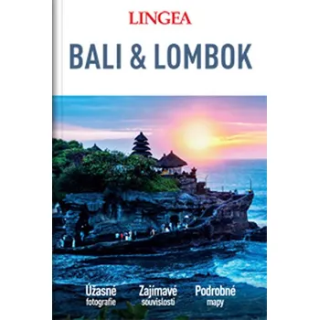 Bali a Lombok velký průvodce - Lingea