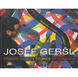 Příběhy barev - Josef Geršl