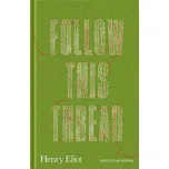 Follow This Thread - Henry Eliot (EN)