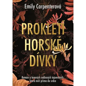 Prokletí horské dívky - Emily Carpenterová