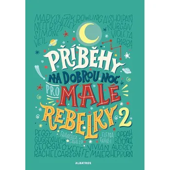 Příběhy na dobrou noc pro malé rebelky (2. vydání) - Francesca Cavallo, Elena Favilli