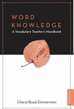 Slovník Word Knowledge: The Vocabulary Teacher´s Handbook – Cheryl Boyd Zimmerman