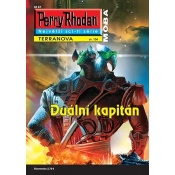 Perry Rhodan Terranova 104: Duální kapitán - Arndt Ellmer