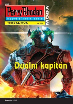 Perry Rhodan Terranova 104: Duální kapitán - Arndt Ellmer