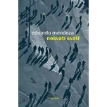 Nesvatí svatí - Eduardo Mendoza