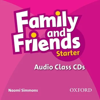 Anglický jazyk Family & Friends Starter: Class Audio - Oxford University Press [CD]