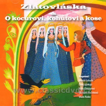 NAJKRAJŠIE ROZPRÁVKY: Zlatovláska / O Kocúrovi (CD)