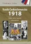 Vznik Československa 1918: fakta, mýty,…
