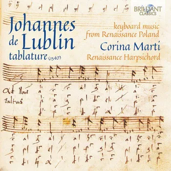 Zahraniční hudba JOHANNES DE LUBLIN Keyboard Music from Renaissance Poland (CD) (Corina Marti, Renaissance harpsichord)