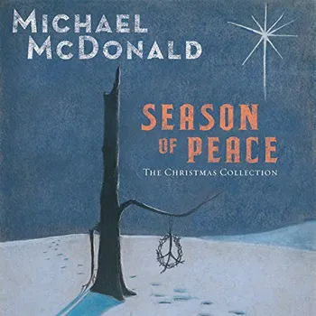 Zahraniční hudba Season of Peace: The Christmas Collection - Michael McDonald [CD]