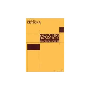 Editio Bärenreiter Stanislav KrtičkaŠkola hry na saxofon