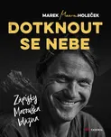 Dotknout se nebe - Marek Holeček