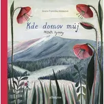 Kde domov můj: Příběh hymny - Aneta…