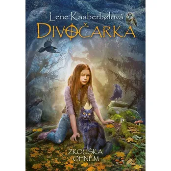 Divočarka: Zkouška ohněm - Jan Patrik Krásný, Lene Kaaberbolová