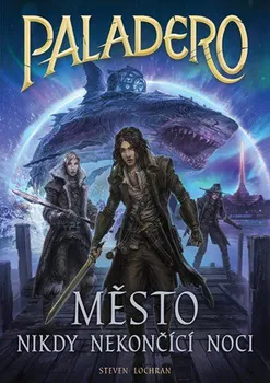 Paladero: Město nikdy nekončící noci - Steven Lochran, Jeremy Love