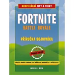 Fortnite Battle Royale: Příručka bojovníka - Jason R. Rich