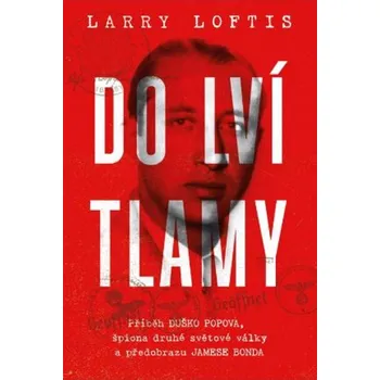 Literární biografie Do lví tlamy - Larry Loftis