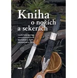 Kniha o nožích a sekerách - Carsten…