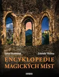 Encyklopedie magických míst - Thomová…