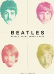 Beatles: Kapela, která změnila svět -…