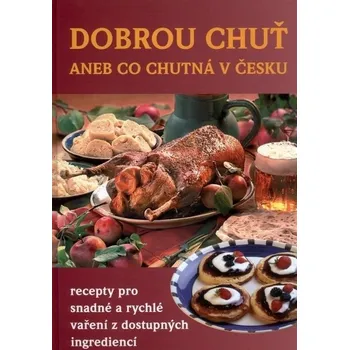 Dobrou chuť aneb Co chutná v Česku