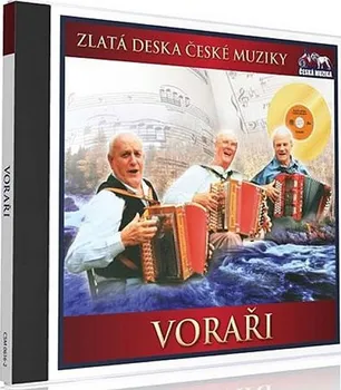 Česká hudba Zlatá deska České muziky - Voraři [CD]