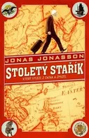 Stoletý stařík, který vylezl z okna a zmizel - Jonas Jonasson [E-kniha]