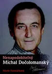 Nenapodobiteľný Michal Dočolomanský -…