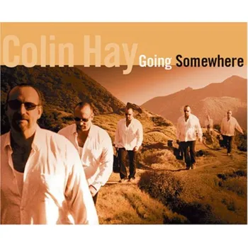 Going Somewhere - Colin James Hay [CD]