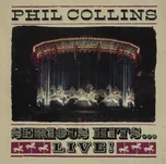 Serious Hits...Live! - Phil Collins…
