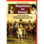 Napoleon na Dunaji - Jiří Kovařík