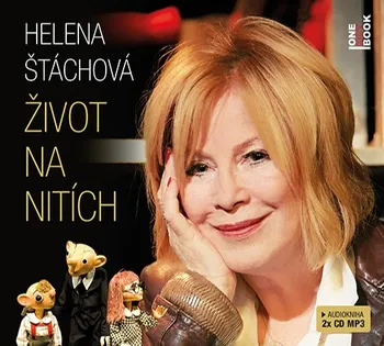 Život na nitích - Helena Štáchová (čte Helena Štáchová) [2CDmp3]