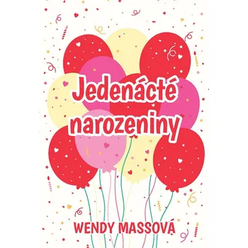 Jedenácté narozeniny - Wendy Massová