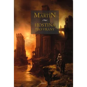 Hostina pro vrány - George R. R. Martin