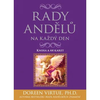 Rady andělů na každý den a 44 karet - Doreen Virtue