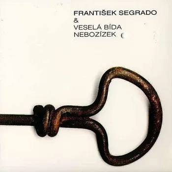 Česká hudba Nebozízek - František Segrado & Veselá bída [CD]