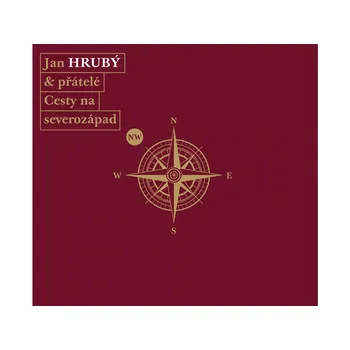 Cesty na severozápad - Jan Hrubý &…