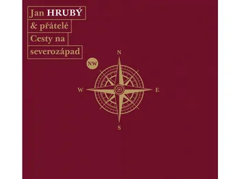 Česká hudba Cesty na severozápad - Jan Hrubý & přátelé [3CD]