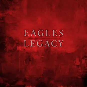 Zahraniční hudba Legacy - Eagles [15LP]