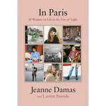In Paris: 20 Women on Life in the City…