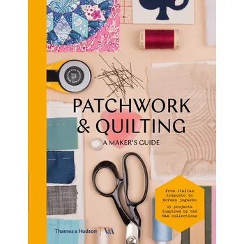 Cizojazyčná kniha Patchwork and Quilting: A Maker's Guide -  collective (EN)