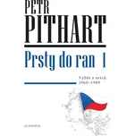 Prsty do ran I.: Výběr z textů z let…