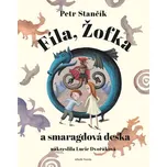 Fíla, Žofie a smaragdová deska - Petr…