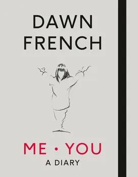 Cizojazyčná kniha Me. You. A Diary - Dawn French (EN)