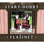 Starý dobrý flašinet [CD]