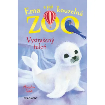 Ema a její kouzelná zoo: Vystrašený…