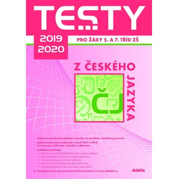 Český jazyk Testy 2019-2020 z českého jazyka pro žáky 5. a 7. tříd ZŠ - Didaktis
