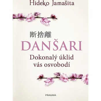 Danšari: Dokonalý úklid vás osvobodí - Joy Manningová