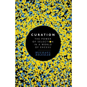 Kniha Curation - Michael Bhaskar (EN)