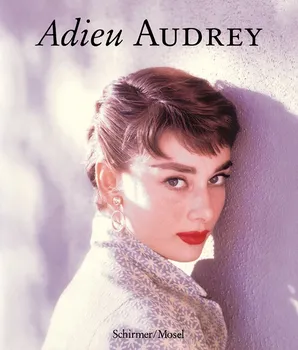 Cizojazyčná kniha Adieu Audrey - Audrey Hepburn (EN)